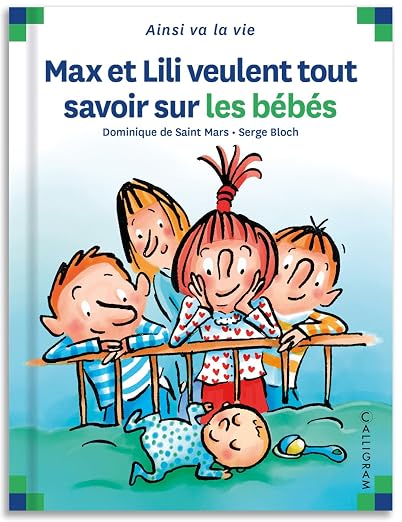 Max et Lili veulent tout savoir sur les bébés