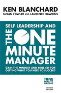 Self Leadership and the One Minute Manag