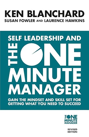Self Leadership and the One Minute Manag