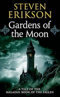 Gardens of the Moon (The Malazan Book of the Fallen, Vol. 1)