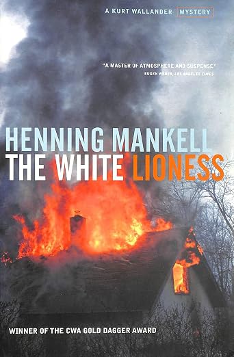 The White Lioness (Kurt Wallender Mystery)