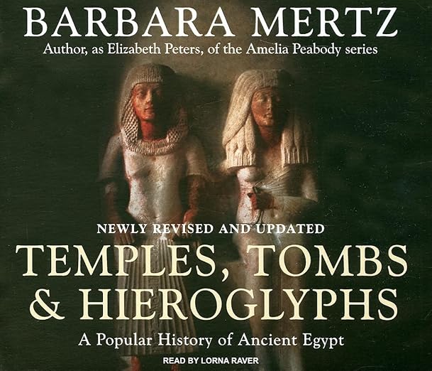 Temples, Tombs, and Hieroglyphs