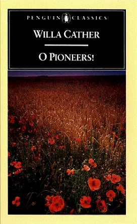 O pioneers!