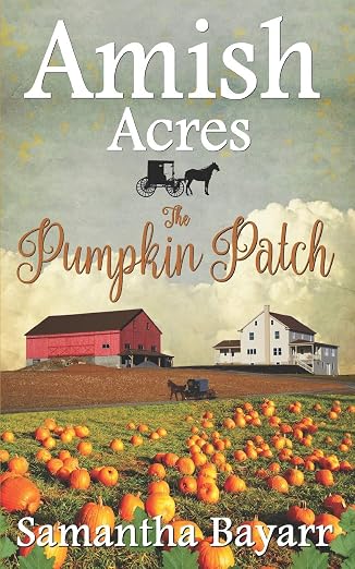 Amish Acres : The Pumpkin Patch