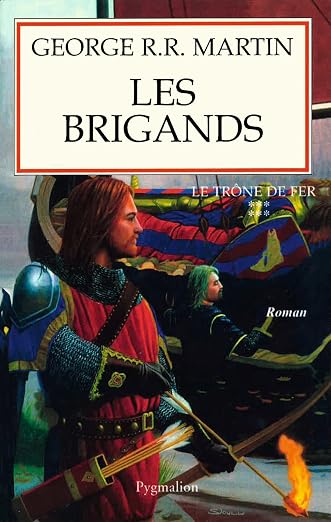 Le trône de fer (A game of Thrones), Tome 6 : Les brigands