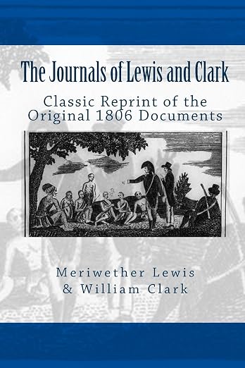 The Journals of Lewis and Clark