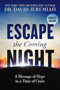 Escape the Coming Night