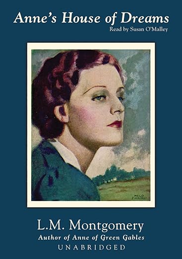 Annes House of Dreams (Anne of Green Gables Novels)