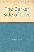 The darker side of love