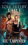 Touched by Fire