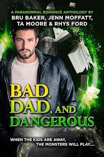 Bad, Dad, and Dangerous