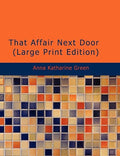 That Affair Next Door (Large Print Edition)
