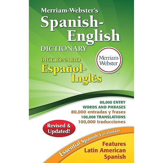 Merriam-Webster's Spanish-English dictionary.