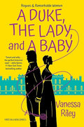 A Duke, the Lady, and a Baby