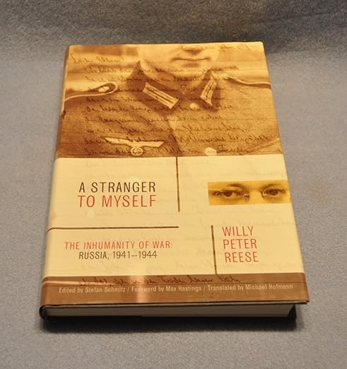 A Stranger to Myself: The Inhumanity of War