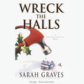 Wreck the Halls (Home Repair Is Homicide Mysteries)