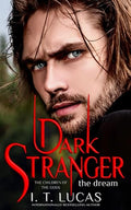 DARK STRANGER The Dream
