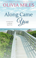 Along Came You