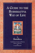A guide to the Bodhisattva way of life =