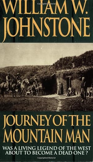 Journey Of The Mountain Man