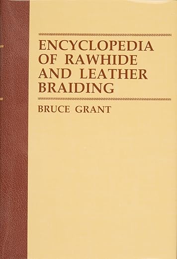 Encyclopedia of rawhide and leather braiding.