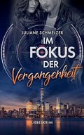 Im Fokus der Vergangenheit