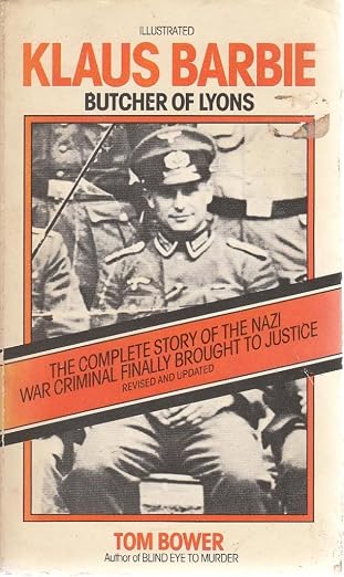 Klaus Barbie, Butcher of Lyons