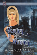 Waxing & Waning (Covenant College) (Volume 4)