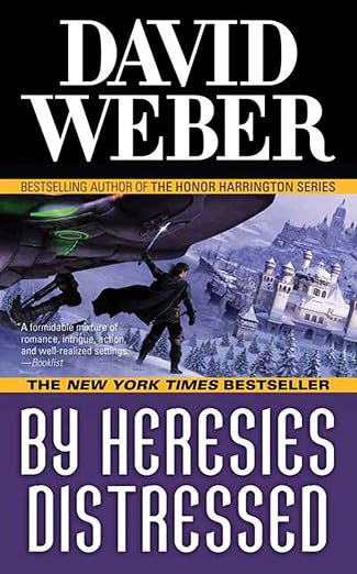 By Heresies Distressed (Safehold)