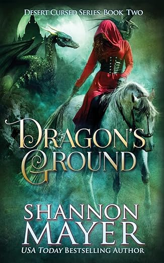 Dragon's Ground (The Desert Cursed Series) (Volume 2)