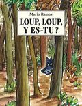 Loup, loup, y es-tu?