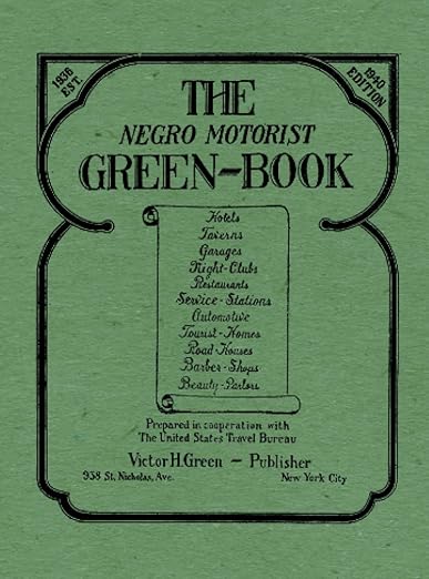 The Negro Motorist Green-Book