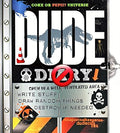 Dude diary 3.0
