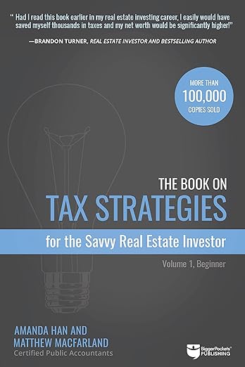The book on tax strategies for the savvy real estate investor