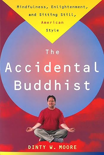 The Accidental Buddhist