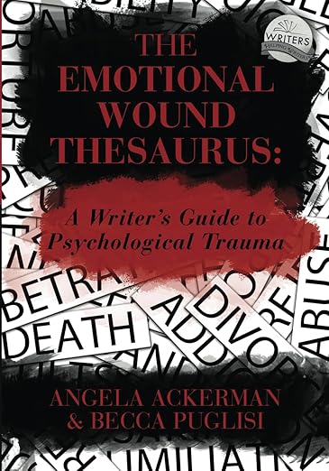 The Emotional Wound Thesaurus
