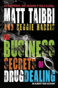 The Business Secrets of Drug Dealing