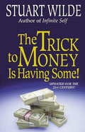 The trick to money is having some!
