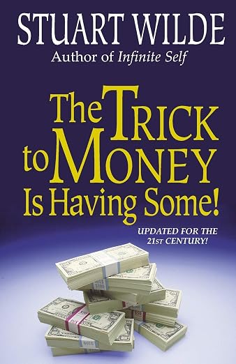 The trick to money is having some!