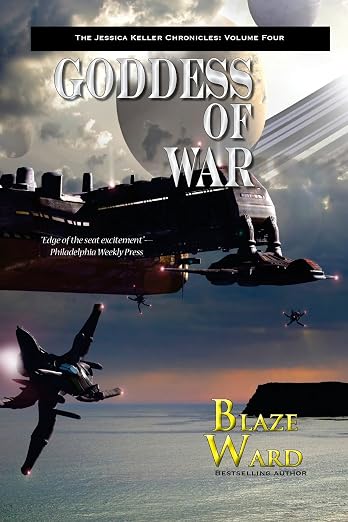 Goddess of War (The Jessica Keller Chronicles) (Volume 4)