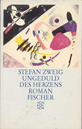 Ungeduld des Herzens. Roman.