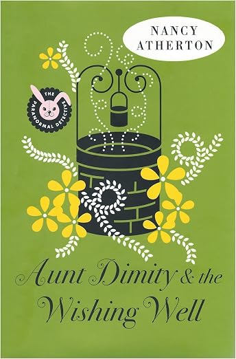 Aunt Dimity and the wishing well