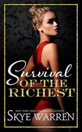 Survival of the Richest