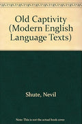 Old Captivity (Modern English Language Texts)