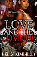 Love & The Come Up
