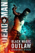 Dead Man (Black Magic Outlaw) (Volume 1)