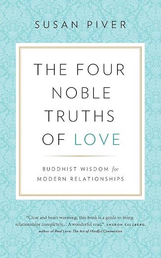 The Four Noble Truths of Love