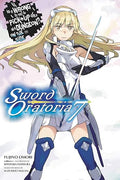 Is It Wrong to Try to Pick Up Girls in a Dungeon? Sword Oratoria, Vol. 7