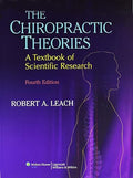 The Chiropractic Theories: A Textbook of Scientific Research