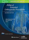 Atlas of Essential Orthopaedic Procedures, Second Edition: Print + Ebook with Multimedia (AAOS - American Academy of Orthopaedic Surgeons)